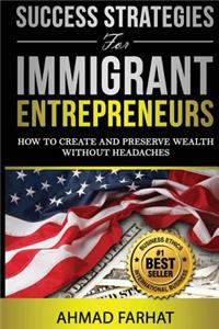 Success Strategies for Immigrant Entrepreneurs