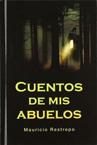 Cuentos De Mis Abuelos