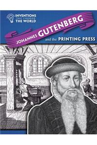 Johannes Gutenberg and the Printing Press