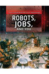 Robots, Jobs, and You
