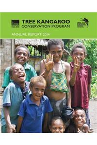 2014 Tree Kangaroo Conservation Program Annual Report
