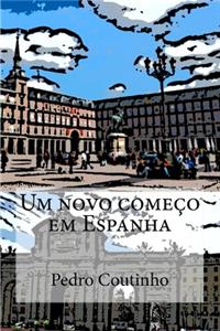 Um novo começo em Espanha