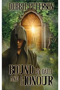 Bound by Oath and Honour