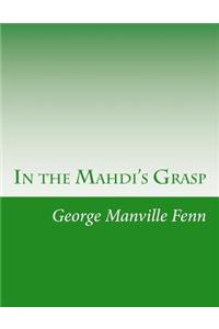 In the Mahdi's Grasp