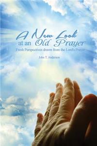 New Look at an Old Prayer