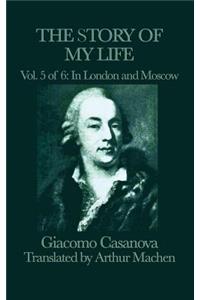 Story of My Life Vol. 5 in London and Moscow