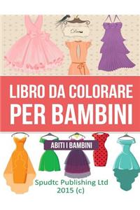Libro Da Colorare Per Bambini