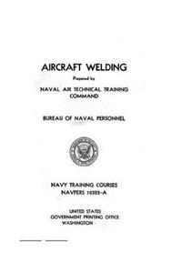 Aircraft Welding, NAVPERS