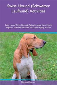 Swiss Hound (Schweizer Laufhund) Activities Swiss Hound Tricks, Games & Agility Includes