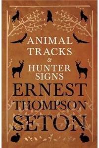 Animal Tracks and Hunter Signs