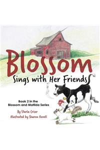 Blossom Sings With Her Friends