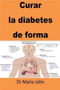 Curar la diabetes de forma(Spanish)