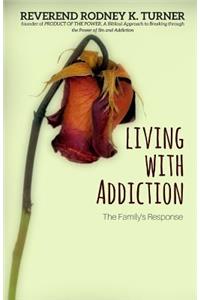 Living with Addiction