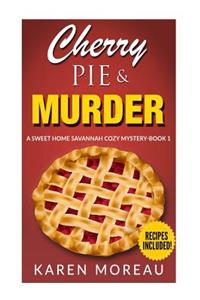 Cherry Pie & Murder