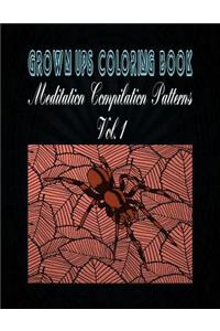 Grown Ups Coloring Book Meditation Compilation Patterns Vol. 1 Mandalas