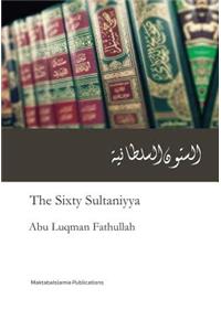The Sixty Sultaniyya (Assittoon Assultaniya)