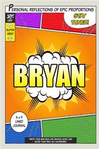 Superhero Bryan