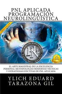 PNL APLICADA Programación Neurolingüística Aplicada
