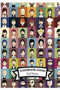 Lined Notebook - Character: Notebook Journal Diary, 110 Lined Pages, 7 X 10