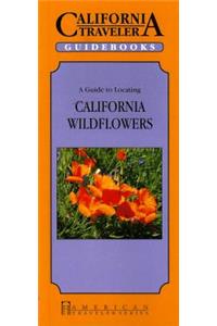 A Guide to Locating California Wildflowers