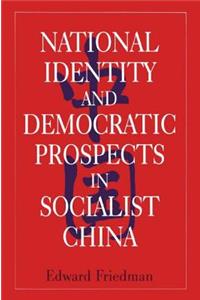 National Identity and Democratic Prospects in Socialist China