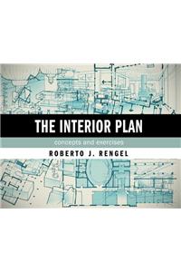 The Interior Plan: Concepts and Exercises