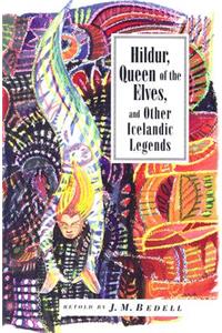 Hildur, Queen of the Elves and Other Stories