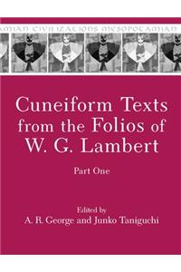 Cuneiform Texts from the Folios of W. G. Lambert, Part One