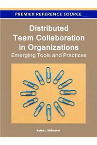 Distributed Team Collaboration in Organizations