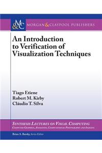 An Introduction to Verification of Visualization Techniques