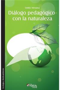Dialogo Pedagogico Con La Naturaleza