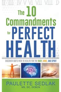 10 Commandments for Perfect Health