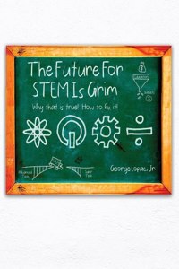 Future for STEM Is Grim