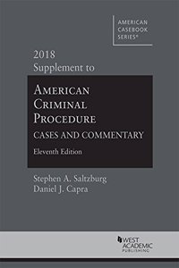 American Criminal Procedure, Cases and Commentary, 2018 Supplement