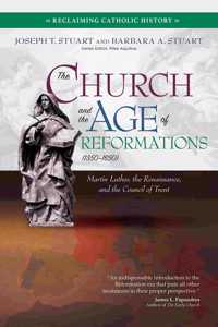 Church and the Age of Reformations (1350-1650)