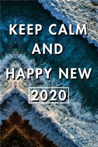 Keep Calm And Happy New 2020