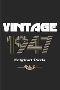 Retro Birthday - Vintage 1947 Notebook Original Parts Gift