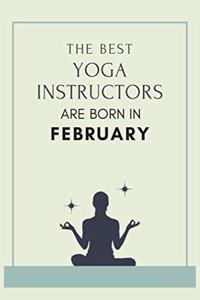 The best yoga instructors are born in February