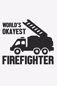 World's Okayest FireFighter