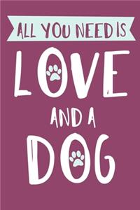 All You Need Is Love And A Dog