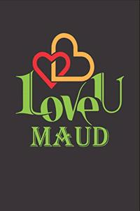 I Love You Maud