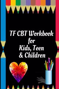 TF CBT Workbook for Kids, Teen and Children