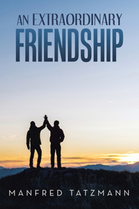 Extraordinary Friendship