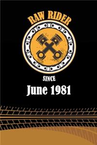Raw Rider Since June 1981