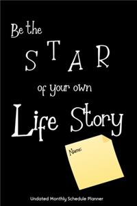 Be the STAR of your own Life Story Name