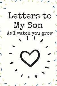 Letters to My Son As I watch you grow Love heart Writing Journal A beautiful