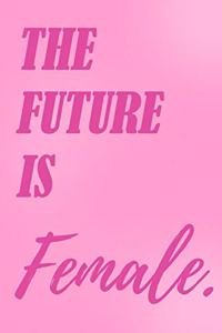 The future is female