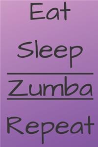 Eat Sleep Zumba Repeat