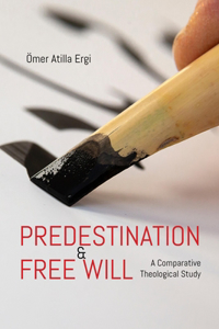 Predestination and Free Will