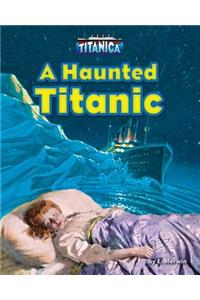 A Haunted Titanic